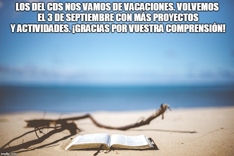 Cerramos por vacaciones del 15 de agosto al 2 de septiembre