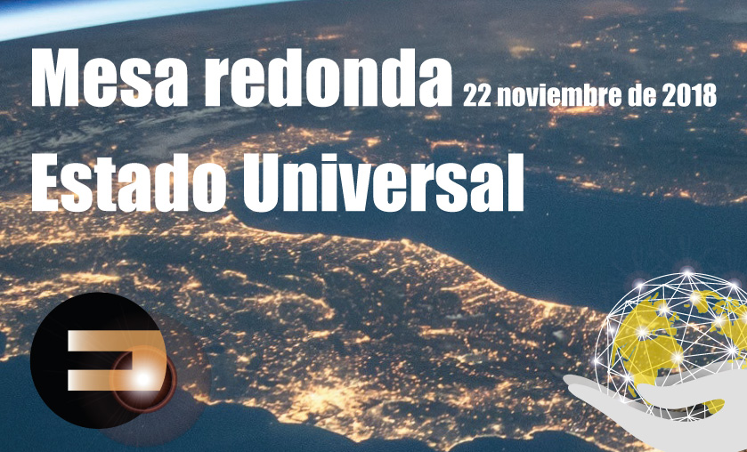 Presentación y mesa Redonda «Estado universal. Ni muros ni fronteras»
