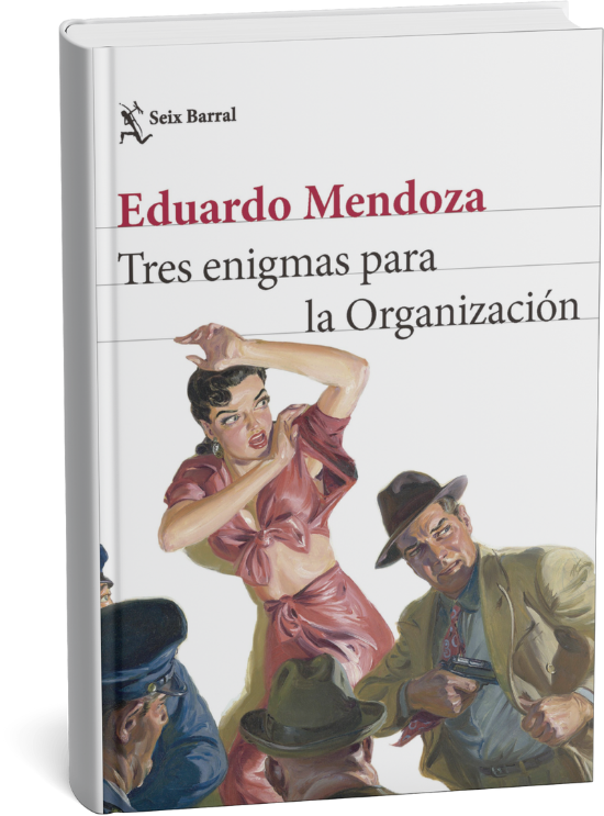 Tres enigmas para la Organización – Eduardo Mendoza