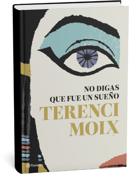 No digas que fue un sueño – Terenci Moix