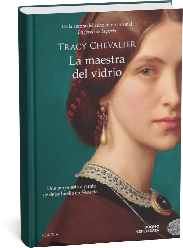 La maestra del vidrio – Tracy Chevalier