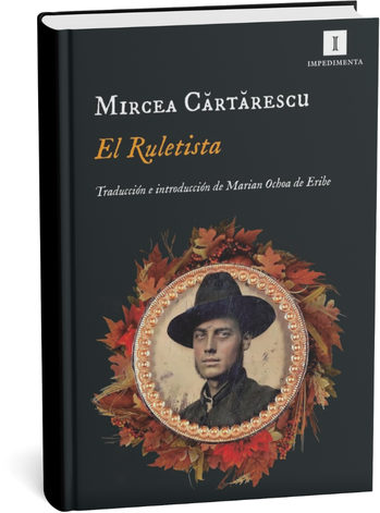 El Ruletista – Mircea Cărtărescu