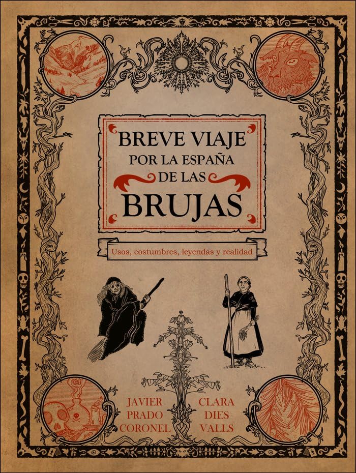 Breve viaje por la España de las brujas , de Javier Prado Coronel y Clara Dies Valls