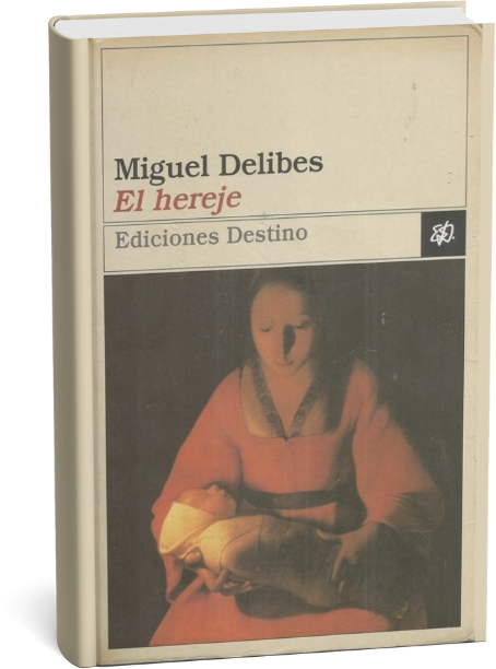 El hereje, de Miguel Delibes
