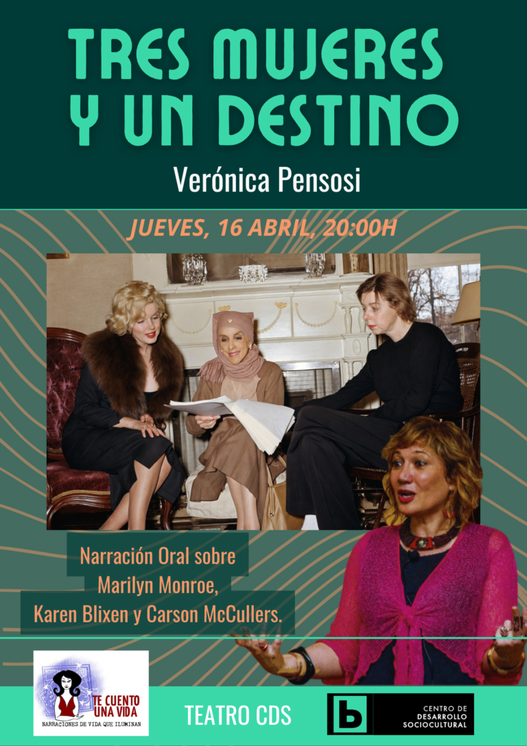 «Tres mujeres y un destino»: Narración oral con Verónica Pensosi